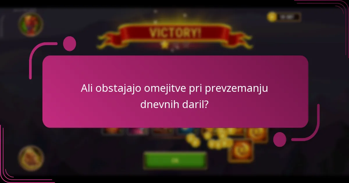 Ali obstajajo omejitve pri prevzemanju dnevnih daril?