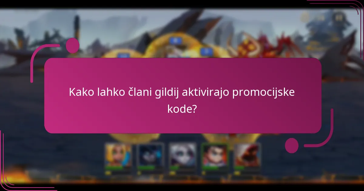 Kako lahko člani gildij aktivirajo promocijske kode?