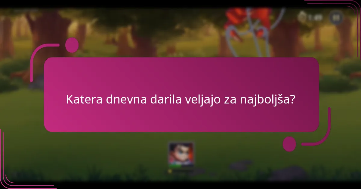 Katera dnevna darila veljajo za najboljša?